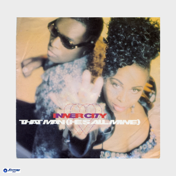 Inner City - That Man (He's All Mine) (Shuffle Mix) (Highland Room Edit) (1990)