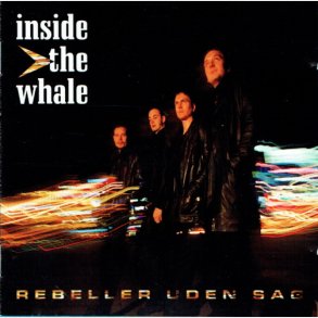 Inside the Whale - Rebeller Uden Sag (1998)