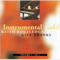 Instrumental Gold Volume 1 CD1 (2000) - Keith Routledge