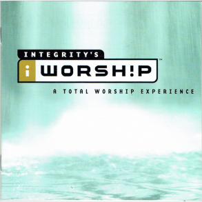 Integrity's Worship A Total Worship Experience (2002)
