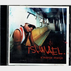 Ishmael - S'manje Manje