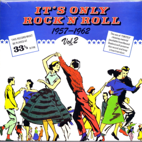 It's Only Rock & Roll 1957-1962 Vol 2 (1979)