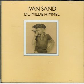 Ivan Sand - Du Milde Himmel (1995)