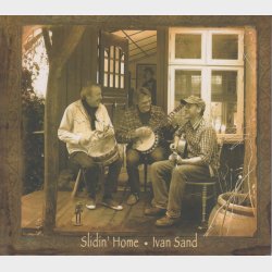 Ivan Sand - Slidin' Home (2007) (Digi)