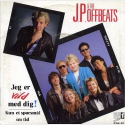 J.P. &amp; The Offbeats - Jeg Er Vild Med Dig (1986)