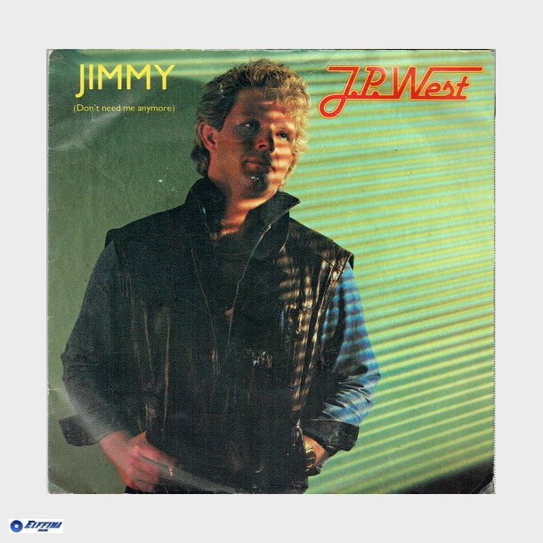 J.P. West - Jimmy  (Don't Need Me Anymore) (1983)