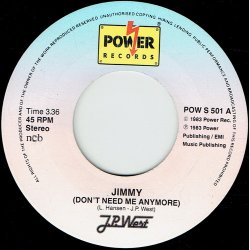 J.P. West - Jimmy  (Don't Need Me Anymore) (1983)