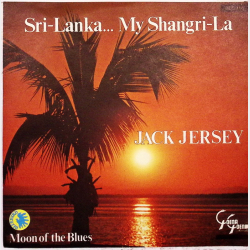 Jack Jersey - Sri-Lanka My Shangri-La (1980)