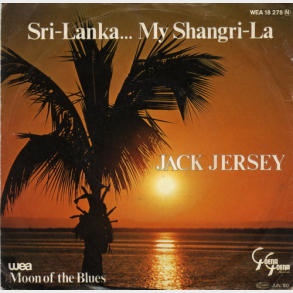 Jack Jersey - Sri-Lanka...My Shangri-La (1980)