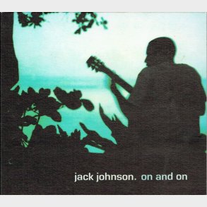 Jack Johnson - On And On (2003) (Digi)