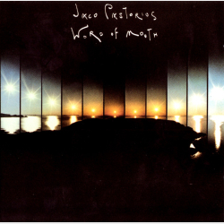 Jaco Pastorius - Word Of Mouth (1990)