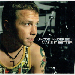 Jacob Andersen - Make It Better (2004) (Promo)