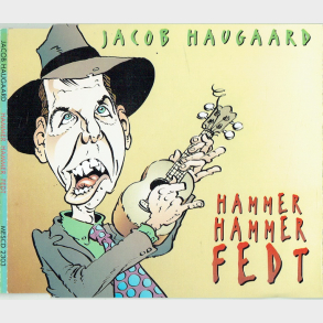 Jacob Haugaard - Hammer Hammer Fedt (1998) (Promo)