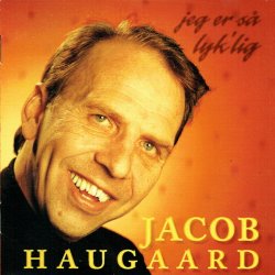 Jacob Haugaard - Jeg Er S Lyk'lig (1999)