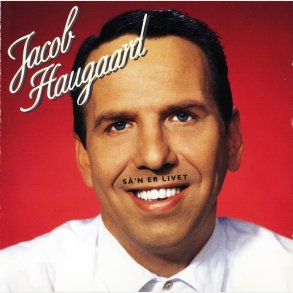 Jacob Haugaard - S�'n Er Livet (1995)