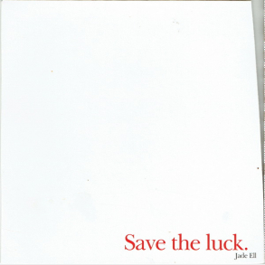 Jade Ell - Save The Luck (2005) (Promo)