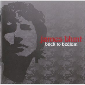 James Blunt - Back To Bedlam (Brun Front) (2004)