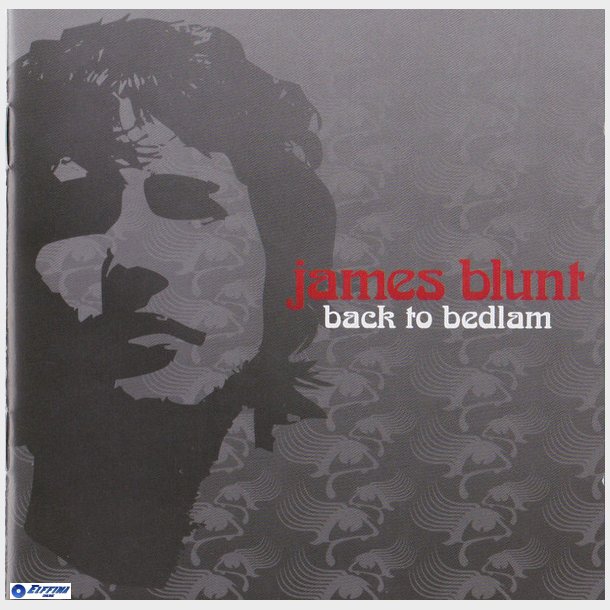 James Blunt - Back To Bedlam (Brun Front) (2004)