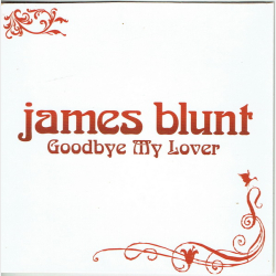 James Blunt - Goodbye My Lover (2005) (Promo)