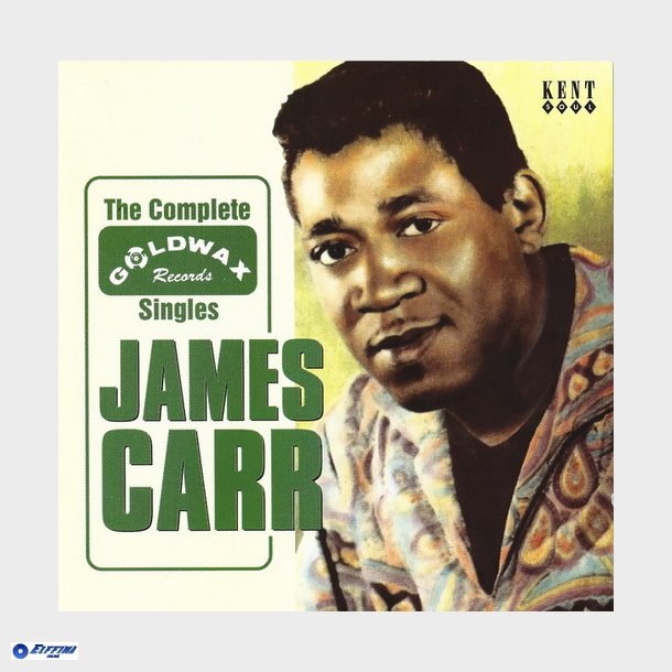 James Carr - The Complete Goldwax Singles (2001)