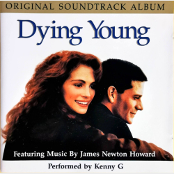 James Newton Howard - Dying Young (Original Soundtrack Album) (1991)