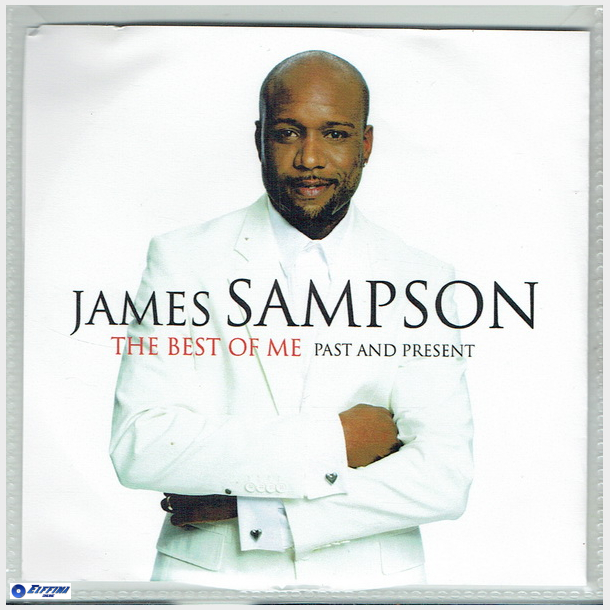 James Sampson - The Best Of Me Past &amp; Present (2007) (Promo)