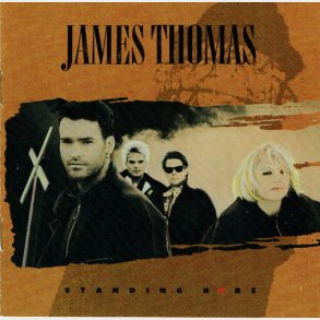 James Thomas - Standing Here (1991)