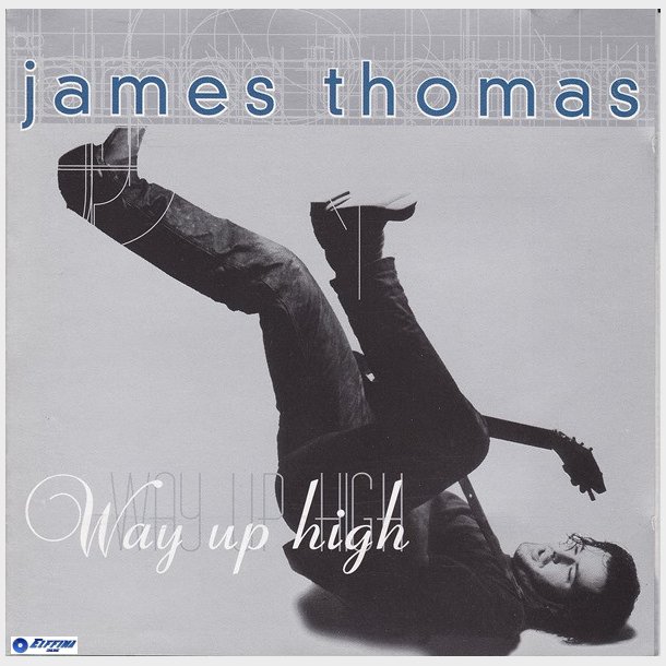 James Thomas - Way Up High (1997)