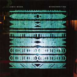 Jamie Woon - Mirrorwriting (2011)