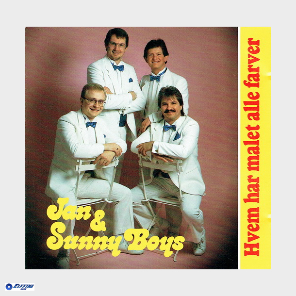 Jan &amp; Sunny Boys - Hvem Har Malet Alle Farver (1990)