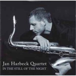 Jan Harbeck Quartet - In The Still Of The Night (2008) - NY