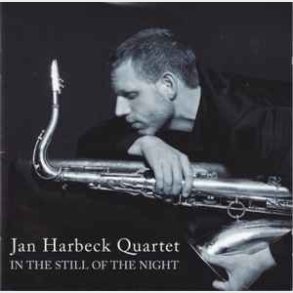Jan Harbeck Quartet - In The Still Of The Night (2008) - NY
