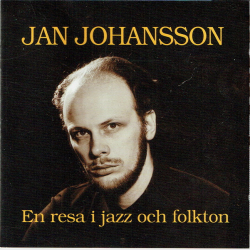 Jan Johansson - En Resa I Jazz Och Folkton (1995)