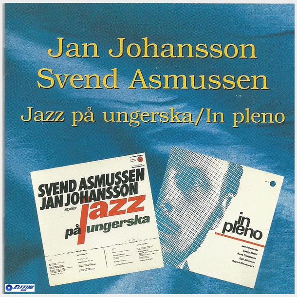 Jan Johansson &amp; Svend Asmussen - Jazz P Ungerska (In Pleno) (1996)