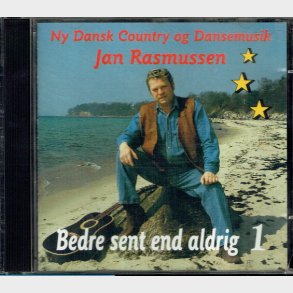 Jan Rasmussen - Bedre Sent End Aldrig 1