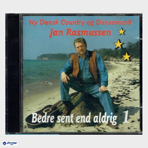 Jan Rasmussen - Bedre Sent End Aldrig 1