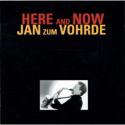 Jan Zum Vohrde - Here &amp; Now (1999)