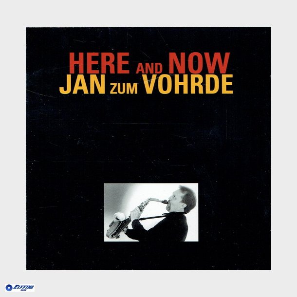 Jan Zum Vohrde - Here &amp; Now (1999)