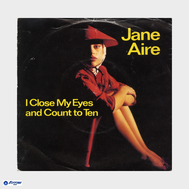 Jane Aire - I Close My Eyes &amp; Count To Ten (1982)