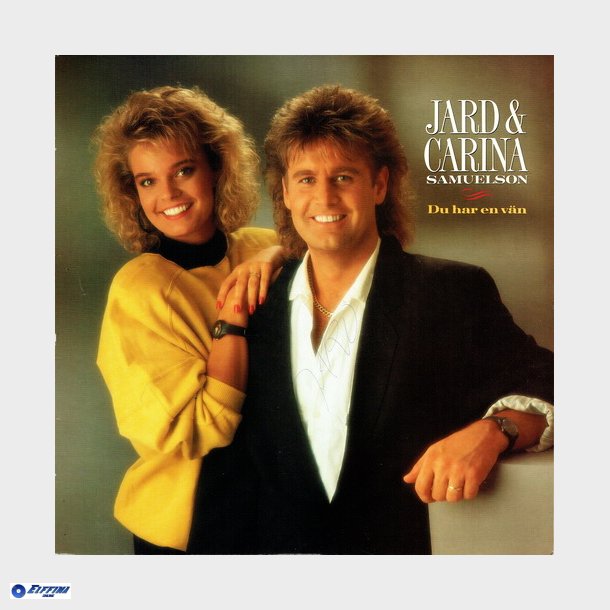 Jard &amp; Carina Samuelson - Du Har En V&auml;n (1988)