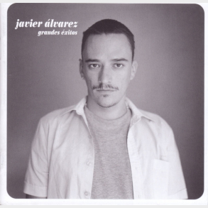 Javier Alvarez - Grandes Exitos (2001)