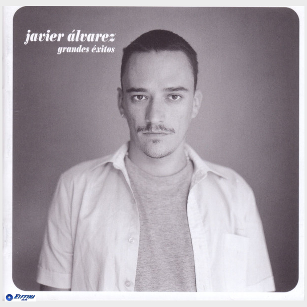 Javier Alvarez - Grandes Exitos (2001)