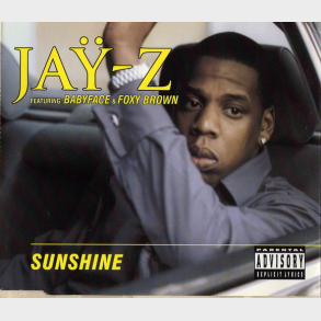 Jay-Z ft. Babyface & Foxy Brown - Sunshine (1997)