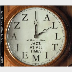 Jazz At All Times - All Time Jazz Band (Digi)