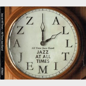 Jazz At All Times - All Time Jazz Band (Digi)