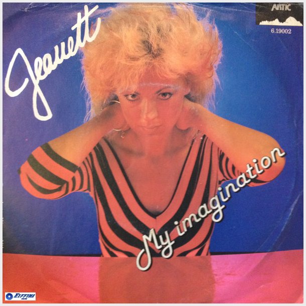 Jeanett - My Imagination, Does A Fool Ever Learn (1982)