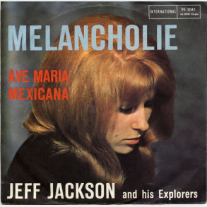 Jeff Jackson & His Explorers - Melancholie