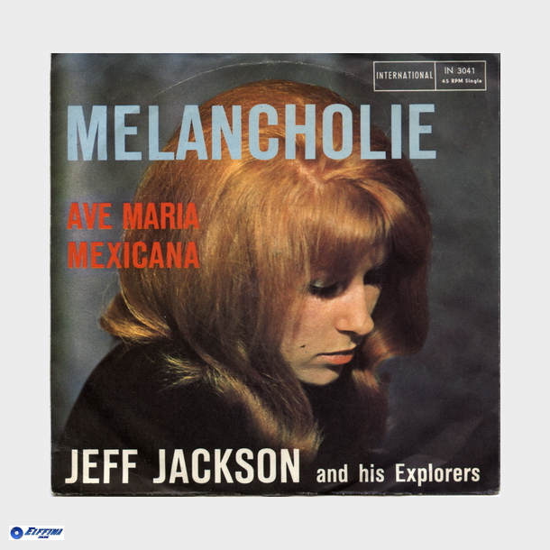 Jeff Jackson &amp; His Explorers - Melancholie