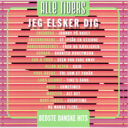Jeg Elsker Dig Alle Tiders Bedste Danske Hits (2006)