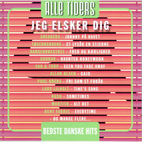 Jeg Elsker Dig Alle Tiders Bedste Danske Hits (2006)